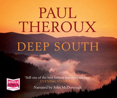 Cover for Paul Theroux · Deep South (Hörbuch (CD)) [Unabridged edition] (2015)