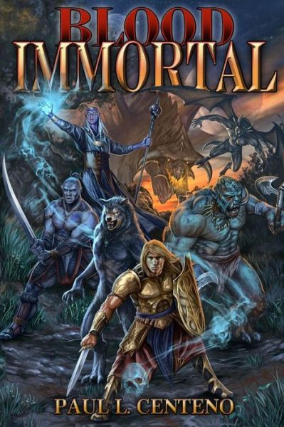 Blood Immortal - Paul L Centeno - Kirjat - Createspace - 9781514634370 - maanantai 24. elokuuta 2015