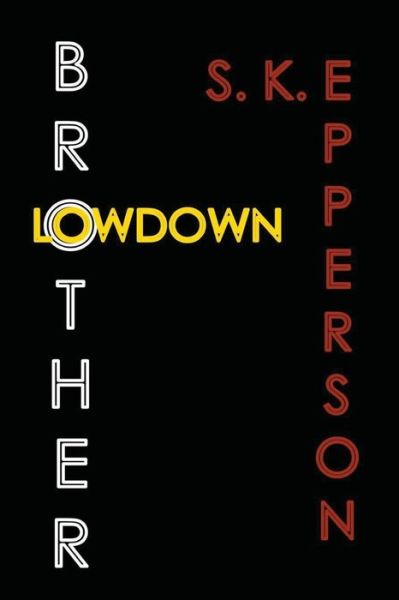 Cover for S K Epperson · Brother Lowdown (Pocketbok) (2015)