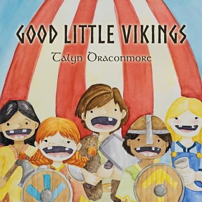 Cover for Talyn Draconmore · Good Little Vikings (Paperback Book) (2015)