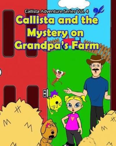 Cover for Linda Garcia · Callista and the Mystery on Grandpa's Farm (Paperback Book) (2015)