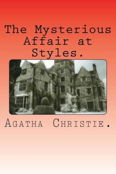 Cover for Agatha Christie · The Mysterious Affair at Styles. (Paperback Bog) (2016)