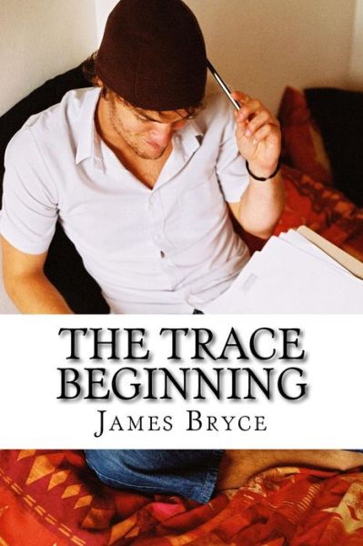 Cover for James Bryce · The Trace Beginning (Paperback Book) (2016)