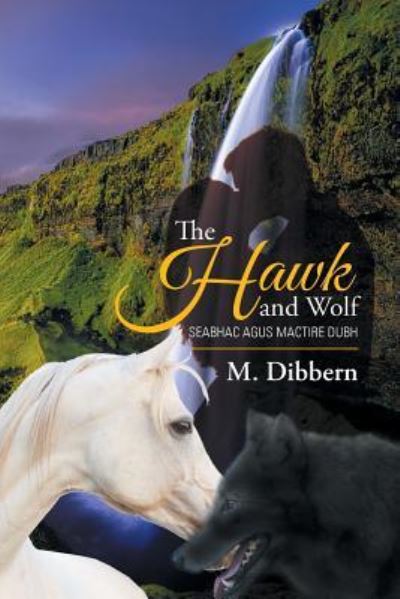 Cover for M Dibbern · The Hawk and Wolf (Paperback Book) (2016)