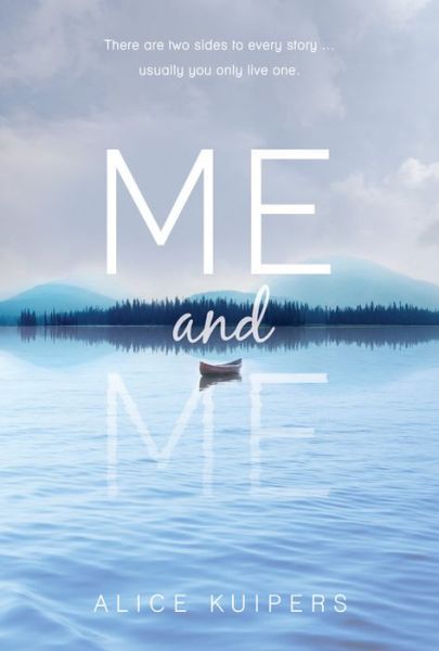 Cover for Alice Kuipers · Me and Me (Hardcover Book) (2018)