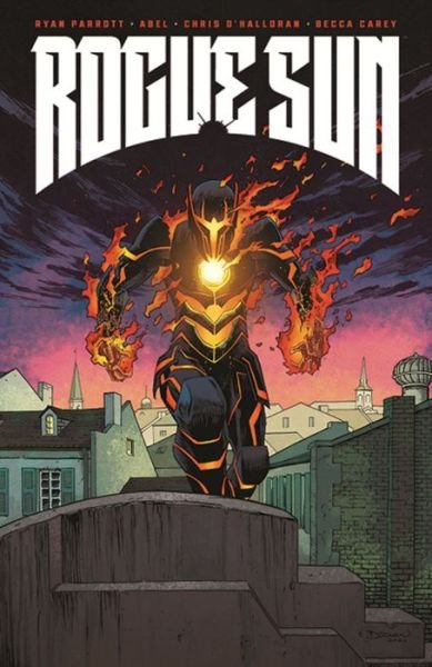 Rogue Sun, Volume 1: A Massive-Verse Book - Ryan Parrott - Bøker - Image Comics - 9781534322370 - 30. august 2022