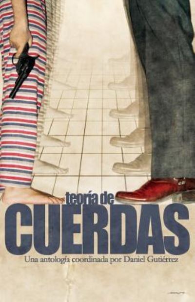 Cover for La Pastilla Roja Ediciones · Teoria de cuerdas (Paperback Book) (2016)