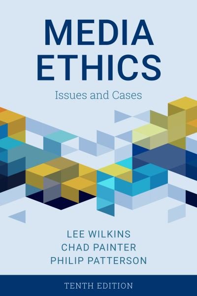 Cover for Lee Wilkins · Media Ethics: Issues and Cases (Pocketbok) [Tenth edition] (2021)