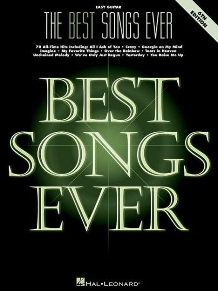 The Best Songs Ever 6th Edition Easy Guitar Book - Hal Leonard Publishing Corporation - Books - Hal Leonard Corporation - 9781540022370 - October 1, 2018