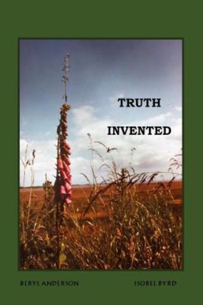 Cover for Isobel Byrd Billingsley · Truth Invented (Paperback Bog) (2017)