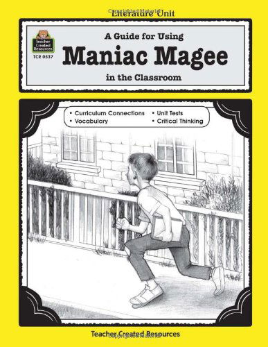 A Guide for Using Maniac Magee in the Classroom (Literature Units) - Michael Levin - Livres - Teacher Created Resources - 9781557345370 - 1 juillet 1995