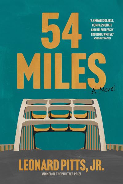 Cover for Pitts, Jr., Leonard · 54 Miles: A Novel (Pocketbok) (2024)