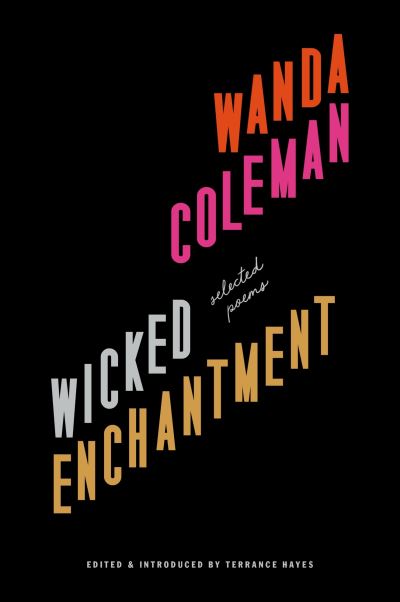 Cover for Wanda Coleman · Wicked Enchantment (Book) (2020)