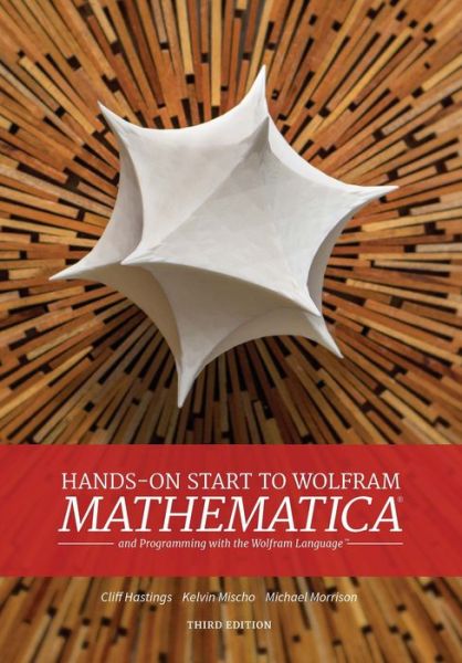 Cover for Cliff Hastings · Hands-On Start to Wolfram Mathematica (Book) (2020)