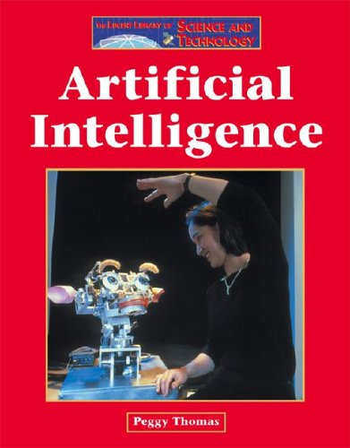 Cover for Peggy Thomas · Artificiall Intelligence (Lucent Library of Science and Technology) (Hardcover Book) [Annotated edition] (2005)