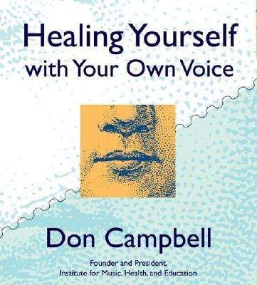 Cover for Don Campbell · Healing Yourself with Your Own Voice (Hörbuch (CD)) (2006)