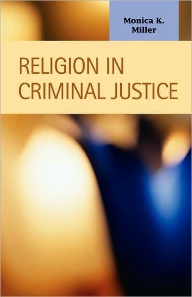 Cover for Monica K. Miller · Religion in Criminal Justice (Paperback Book) (2006)