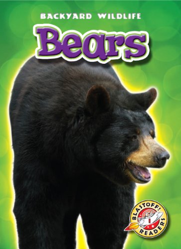 Cover for Emily Green · Bears (Blastoff! Readers: Backyard Wildlife) (Blastoff Readers. Level 1) (Hardcover Book) (2010)