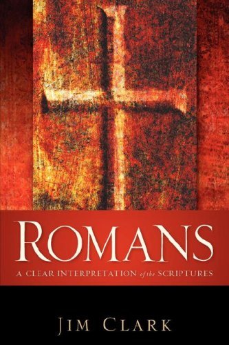 Romans - Jim Clark - Libros - Xulon Press - 9781600342370 - 29 de junio de 2006