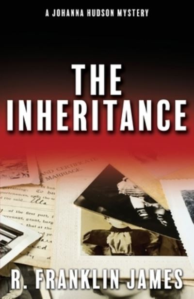 The Inheritance - R Franklin James - Books - Camel Press - 9781603817370 - April 14, 2021