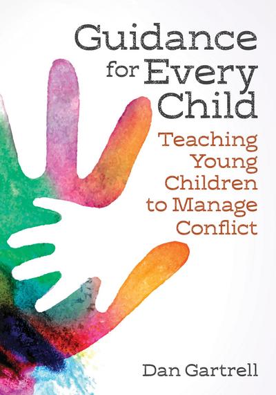 Cover for Daniel Gartrell · Guidance for Every Child: Teaching Young Children to Manage Conflict (Paperback Book) (2017)