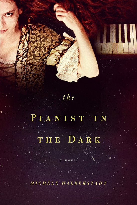 Cover for Michele Halberstadt · The Pianist in the Dark: a Novel (Paperback Book) (2012)