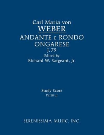 Cover for Carl Maria Von Weber · Andante E Rondo Ongarese, J.79 : Study Score (Paperback Bog) (2018)