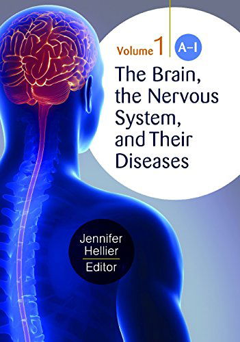 Cover for Jennifer L. Hellier · The Brain, the Nervous System, and Their Diseases: [3 volumes] (Book) (2014)