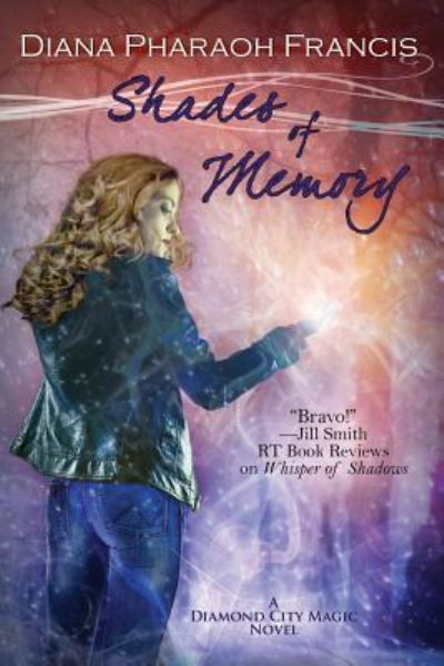 Shades of Memory - Diana Pharaoh Francis - Books - BelleBooks - 9781611948370 - November 3, 2017