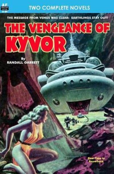 Cover for Randall Garrett · Vengeance of Kyvor, The, &amp; At the Earth's Core (Paperback Book) (2013)