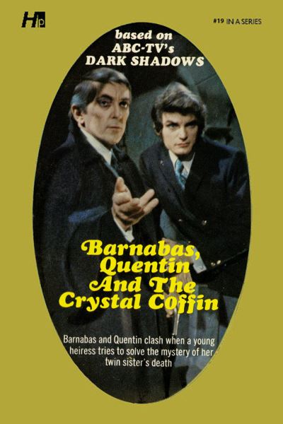 Cover for Hajime Komoto · Dark Shadows the Complete Paperback Library Reprint Book 19: Barnabas, Quentin and the Crystal Coffin - DARK SHADOWS PAPERBACK LIBRARY NOVEL (Paperback Book) (2021)