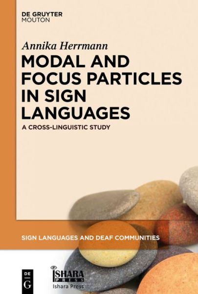 Cover for Annika Herrmann · Modal and Focus Particles in Sign Languages (Hardcover bog) (2013)