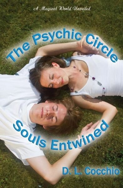 Cover for D L Cocchio · The Psychic Circle Souls Entwined (Pocketbok) (2015)