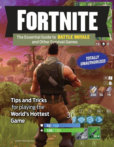 Cover for Triumph Books · Fortnite: the Essential Guide to Battle Royale and Other Survival Games (Paperback Book) (2018)