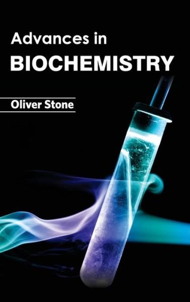 Cover for Oliver Stone · Advances in Biochemistry (Hardcover Book) (2015)