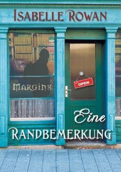Cover for Isabelle Rowan · Eine Randbemerkung (Translation) (Paperback Book) (2016)