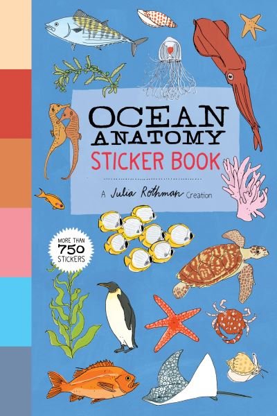 Cover for Julia Rothman · Ocean Anatomy Sticker Book: A Julia Rothman Creation; More than 750 Stickers (Taschenbuch) (2022)