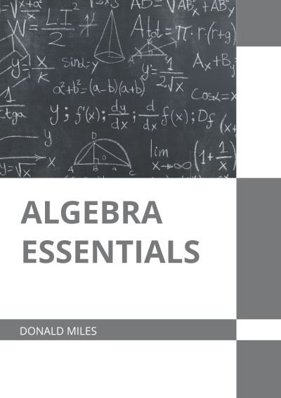 Cover for Donald Miles · Algebra Essentials (Book) (2022)