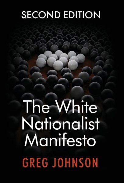 Cover for Greg Johnson · The White Nationalist Manifesto (Hardcover bog) [Second edition] (2019)