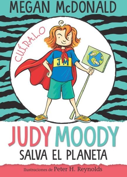 Judy Moody salva el planeta/ Judy Moody Saves the World! - Megan McDonald - Books - Penguin Random House Grupo Editorial - 9781644733370 - May 24, 2022