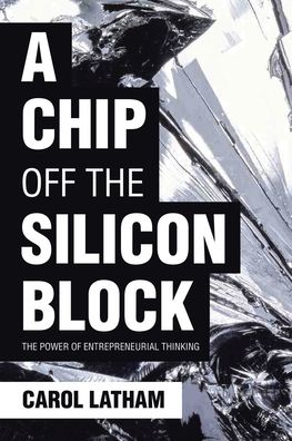 Cover for Carol Latham · A Chip Off the Silicon Block (Paperback Book) (2020)