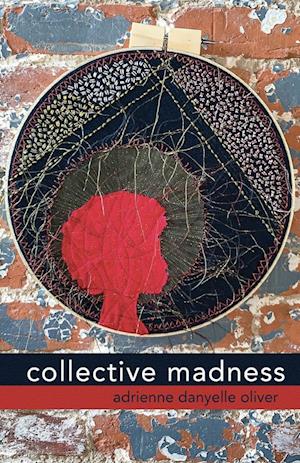 Cover for Adrienne Danyelle Oliver · Collective Madness (N/A) (2022)