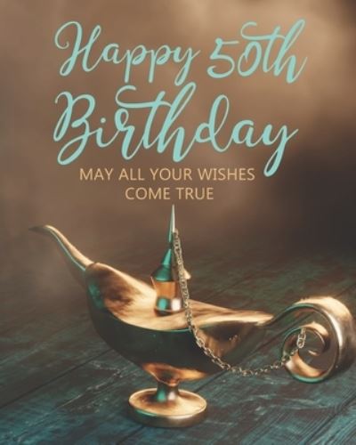 Happy 50th Birthday - Stylish Press - Books - Independently Published - 9781655764370 - January 5, 2020