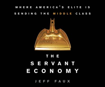 Cover for Jeff Faux · The Servant Economy (CD) (2020)