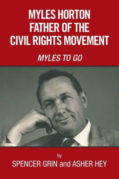 Cover for Spencer Grin · Myles Horton Father of the Civil Rights Movement (Paperback Book) (2020)