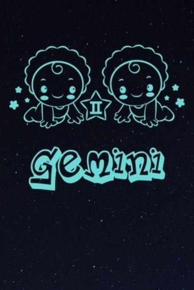 Cover for Zodiac Fanatic · My Cute Zodiac Sign Gemini Notebook (Taschenbuch) (2019)