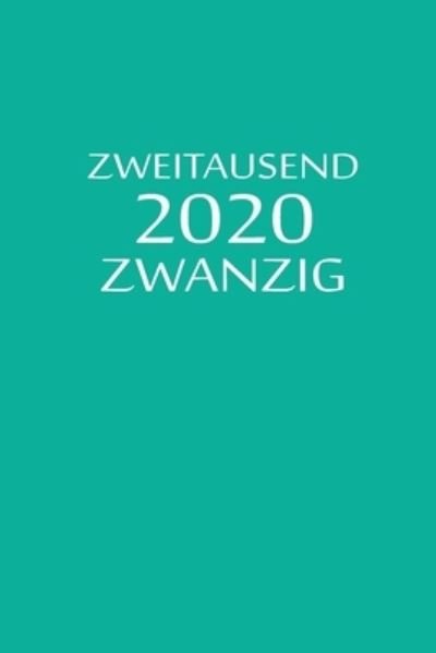Cover for Lebensplaner By Jilsun · Zweitausend Zwanzig 2020 (Paperback Book) (2019)