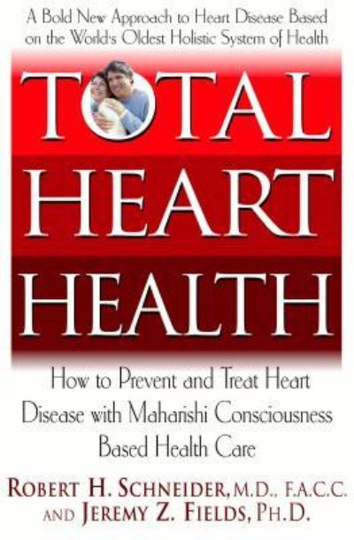 Cover for Robert H Schneider · Total Heart Health (Hardcover Book) (2006)