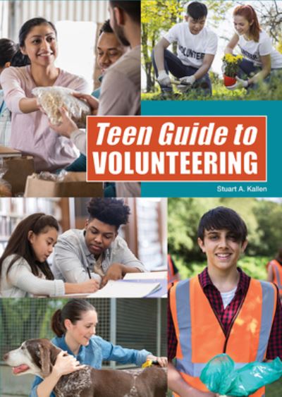 Cover for Stuart A Kallen · Teen Guide to Volunteering (Hardcover Book) (2020)