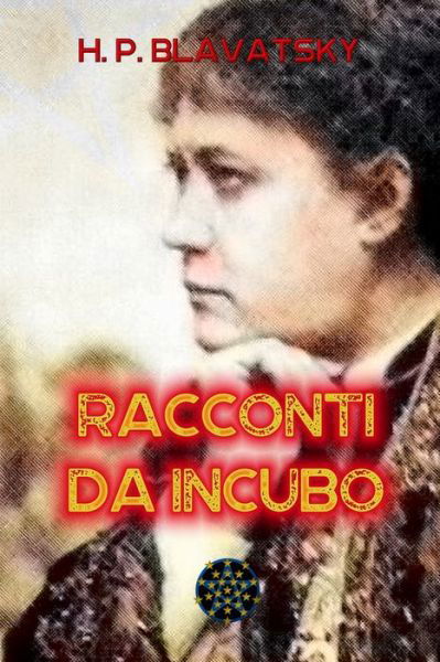 Cover for Helena Petrovna Blavatsky · Racconti da incubo (Paperback Bog) (2019)